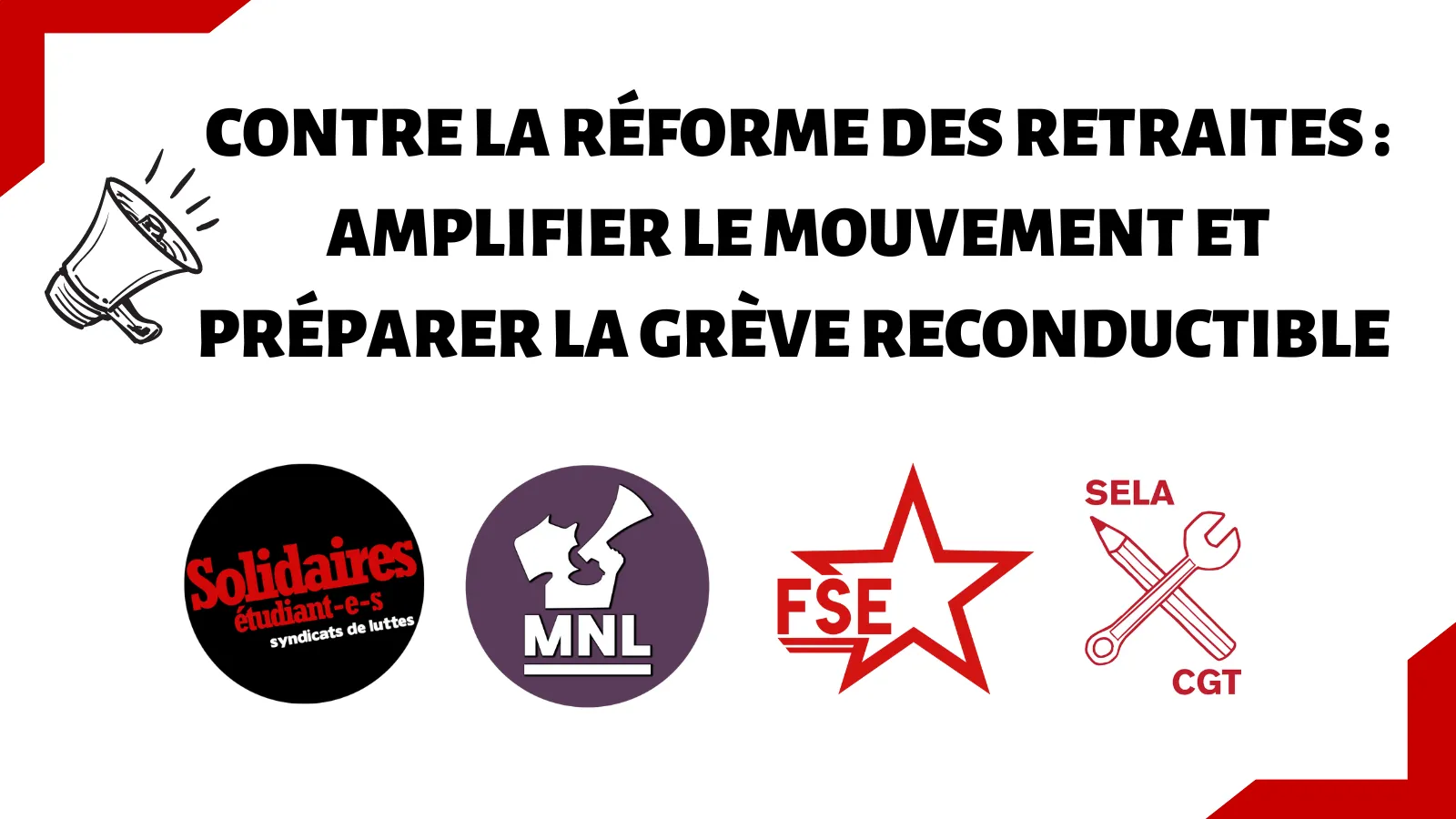 CONTRE LA RÉFORME DES RETRAITES : AMPLIFIER LE MOUVEMENT ET PRÉPARER LA GRÈVE RECONDUCTIBLE
