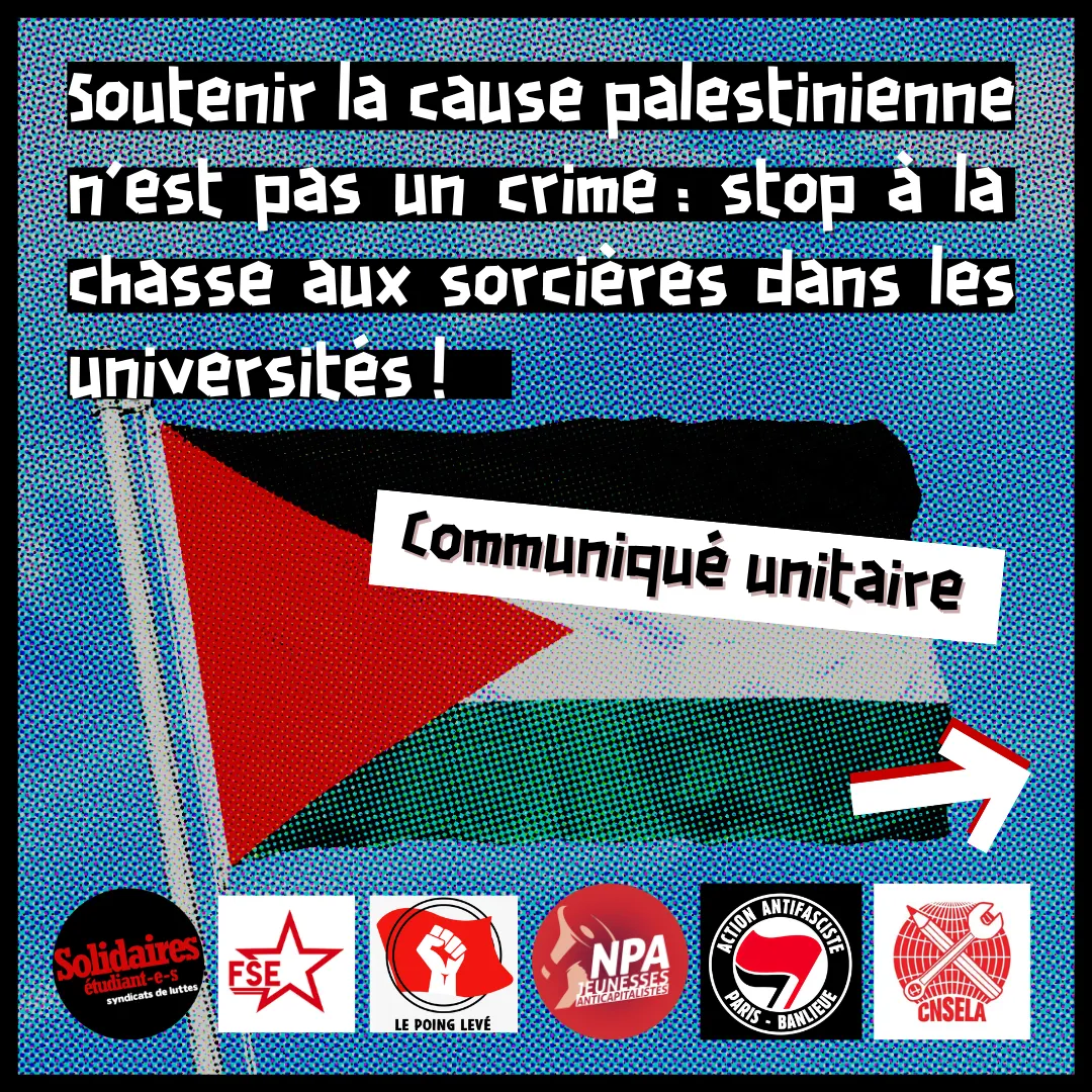 Communiqué unitaire - Soutenir la cause palestinienne n'est pas un crime : stop à la chasse aux sorcières dans les universités !