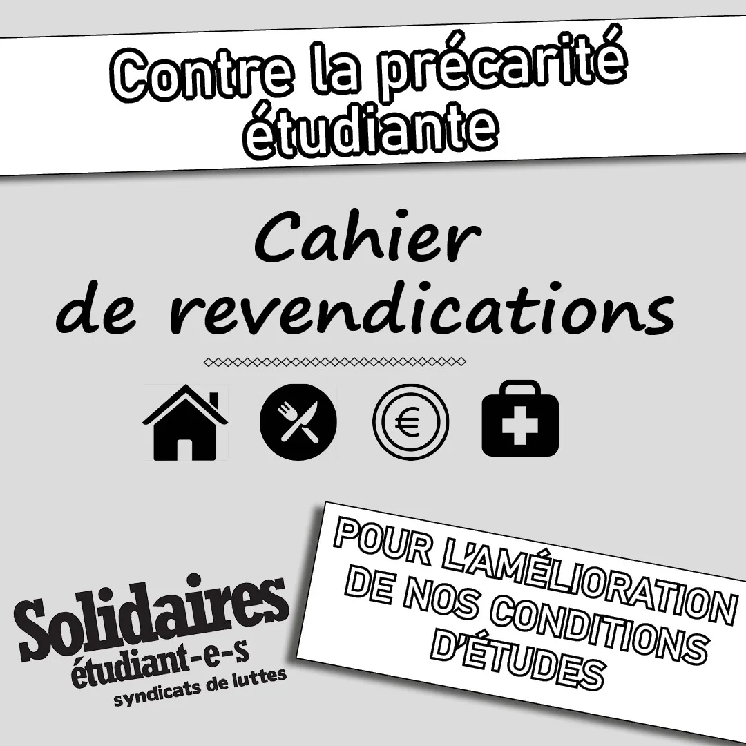 Contre la précarité étudiante et pour l'amélioration des conditions d'études : nos revendications.
