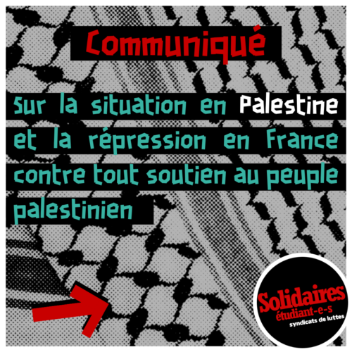 Communiqué : Sur la situation en Palestine et la répression en France contre tout soutien au peuple palestinien