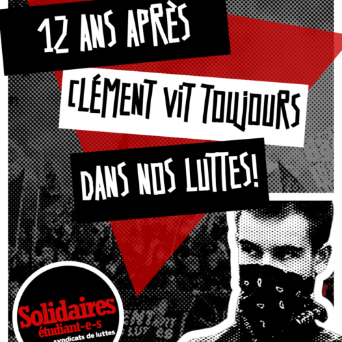 12 ans après, Clément vit toujours dans nos luttes