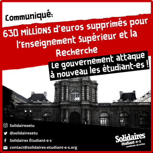 Le gouvernement attaque à nouveau les étudiant-es : suppression de 630 millions d’euros pour l’ESR !